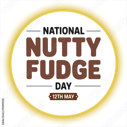 National Nutty Fudge Day Celebration Design,
Nutty Fudge Day Minimalist Typography,
Elegant National Nutty Fudge Day Templatezz,
May 12 Nutty Fudge Day Typogra,