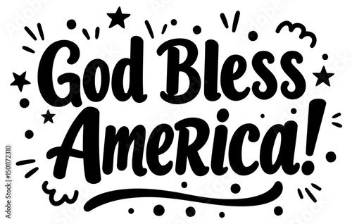 God Bless America inspirational graphic design. Patriotic message in a bold, stylized font with decorative elements.