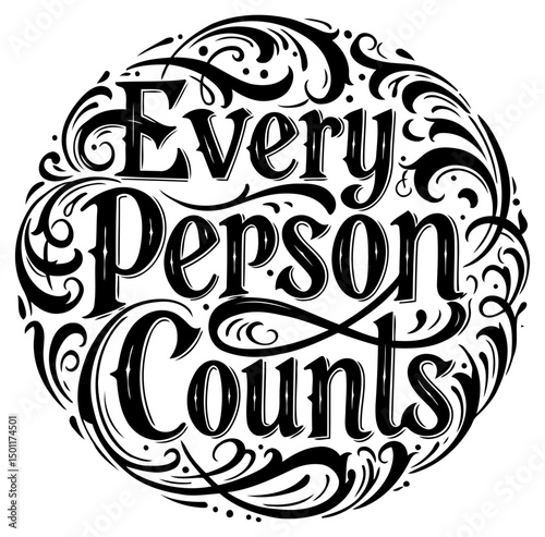 Motivational quote design featuring the phrase "Every Person Counts" in a decorative, ornate font with swirls and flourishes.