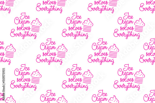 Sweet treat pattern featuring playful slogan about ice cream solving problems