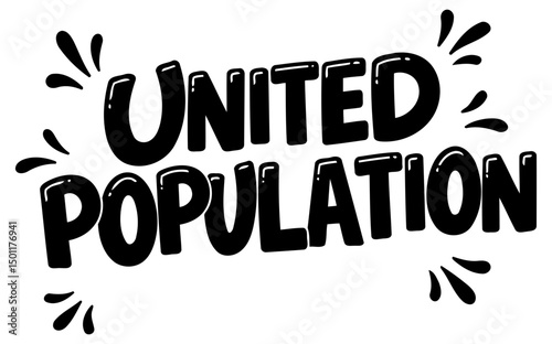 United Population text graphic with no demographic details in a bold, comic-style font. Displaying the words in a simple, impactful manner against a plain white background.