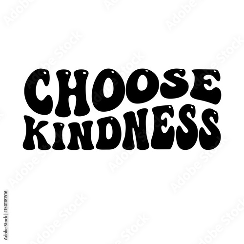 Choose kindness text groovy