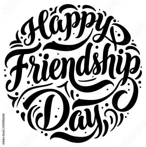 Happy Friendship Day graphic design in a circular format. Stylish, hand-drawn typography with decorative flourishes.