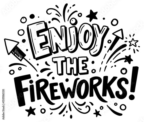 Enjoy the Fireworks graphic design with celebratory theme. Hand drawn lettering design with fireworks and stars. Graphic design. home decor. no specific location.