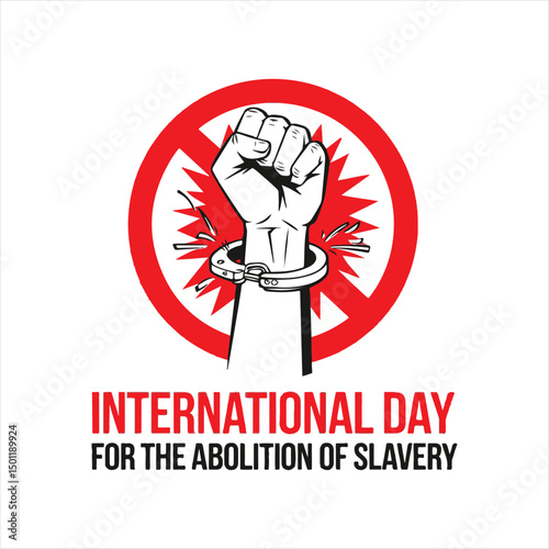 International Day for the Abolition of Slavery Poster,
Abolition of Slavery Freedom Illustration,
Breaking Chains Abolition of Slavery Concept,
Freedom Day Abolition of Slavery Vector,
