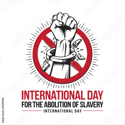 International Day for the Abolition of Slavery Poster,
Abolition of Slavery Freedom Illustration,
Breaking Chains Abolition of Slavery Concept,
Freedom Day Abolition of Slavery Vector,

