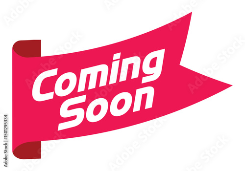 Coming soon red ribbon label banner. Open or available now tag for promotions
