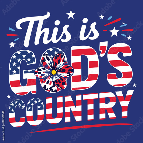 Patriotic American Flag Design This is God's Country vector art