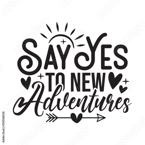 Say Yes to New Adventures
