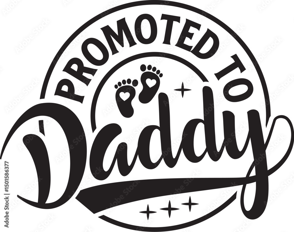Obraz premium Promoted to Daddy