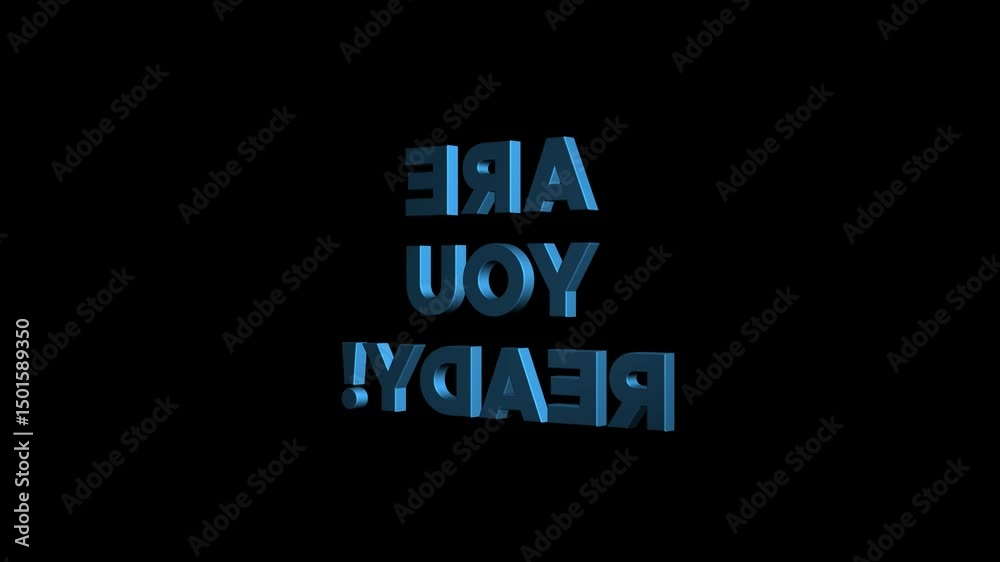 are you ready 3D text animation with title Looped for event countdown, ready to reveal motivational message concept. you are ready are you ready!