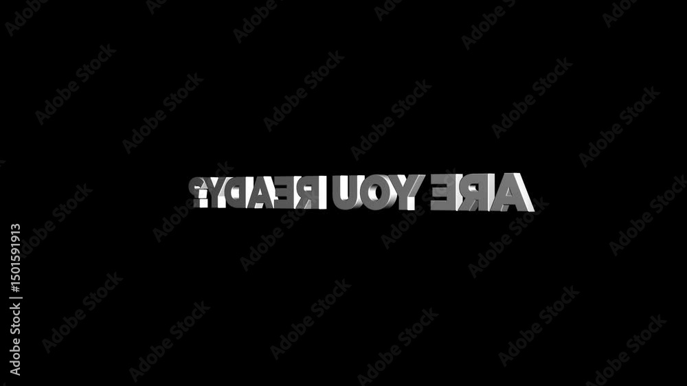 are you ready 3D text animation with title Looped for event countdown, ready to reveal motivational message concept. you are ready are you ready!