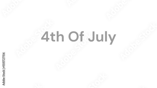 A simple text graphic stating fourth of july in gray lettering
