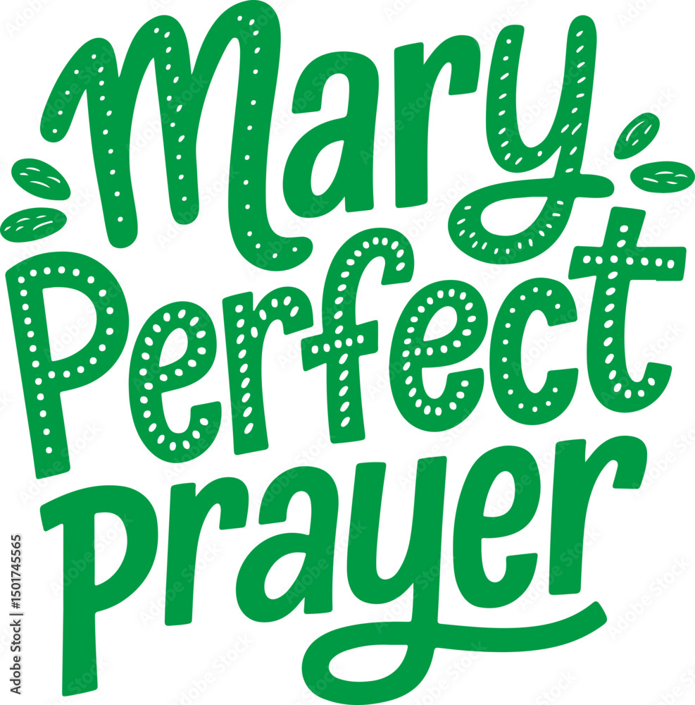 Mary, Perfect Prayer. Mary, Perfect Prayer.