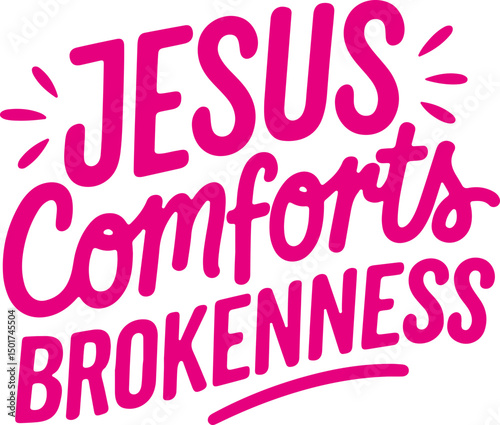 Jesus Comforts Brokenness.