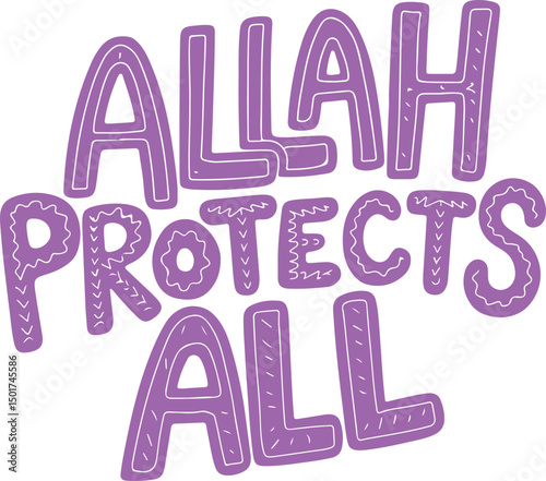 Allah Protects All.