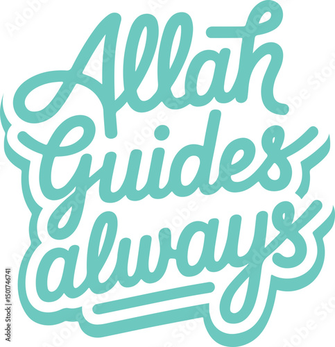 Allah Guides Always.