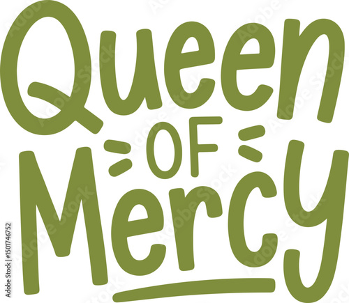 Queen of Mercy.