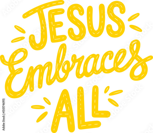 Jesus Embraces All.
