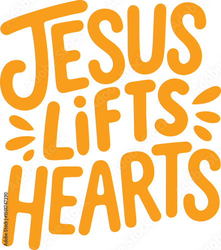 Jesus Lifts Hearts.