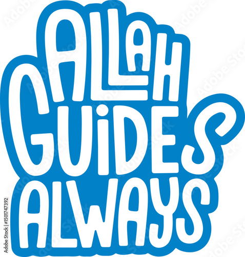 Allah Guides Always.