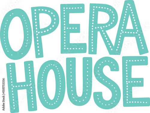 Opera House Sign.