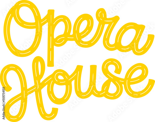 Opera House Handwritten Lettering.