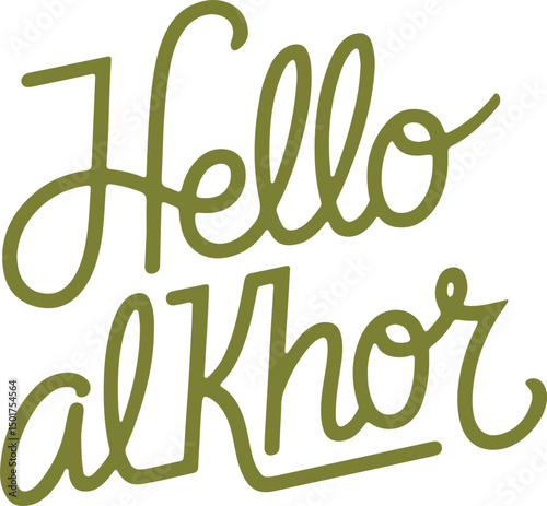 Hello al Khor.