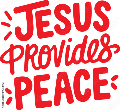 Jesus Provides Peace.