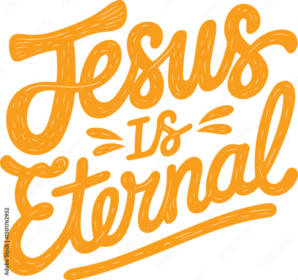 Fototapeta premium Jesus Is Eternal.