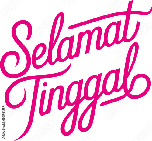 Selamat Tinggal - Goodbye in Malay.