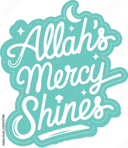 Allah's Mercy Shines.
