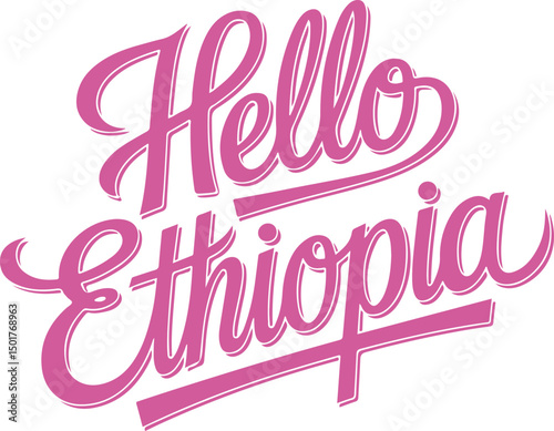 Hello Ethiopia.