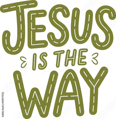Jesus Is The Way.
