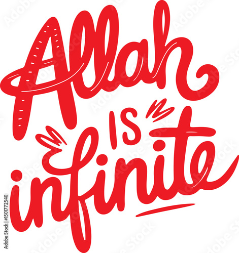 Allah Is Infinite.
