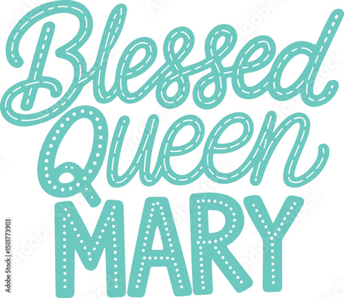 Blessed Queen Mary.