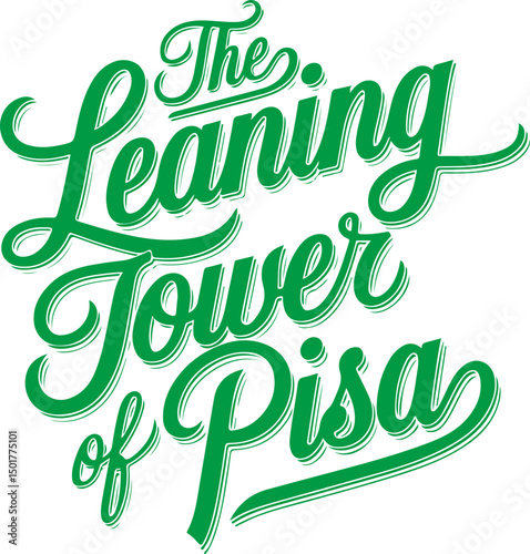 The Leaning Tower of Pisa Typography.