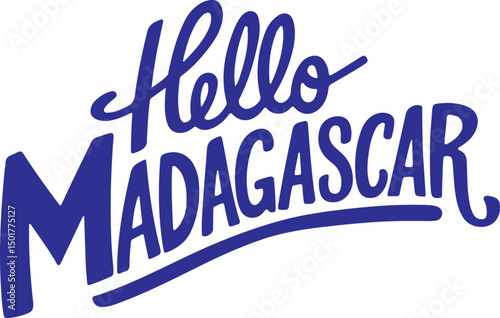Hello Madagascar.