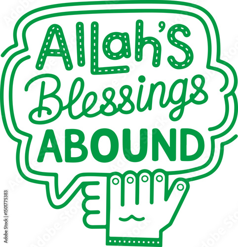Allah's Blessings Abound.