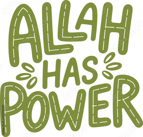 Allah Has Power.
