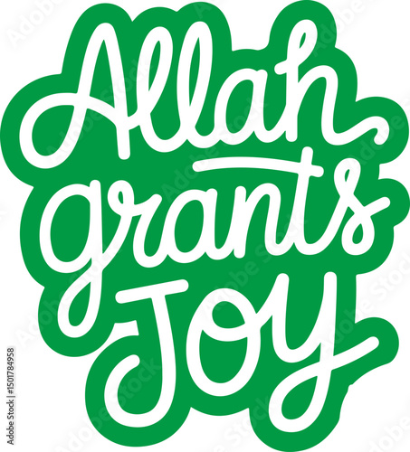 Allah Grants Joy.