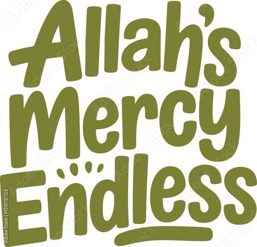 Allah's Endless Mercy.
