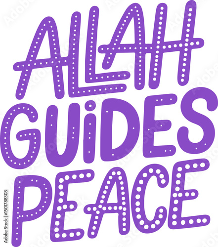 Allah Guides Peace.