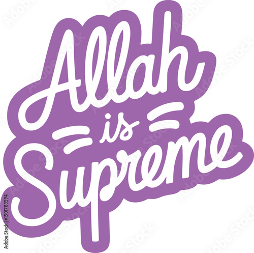 Allah is Supreme.