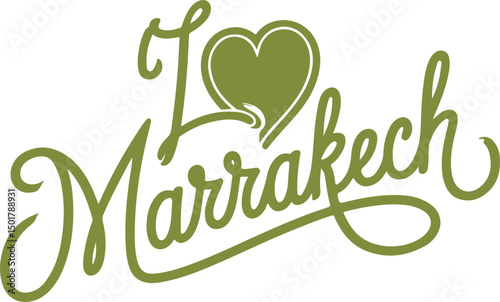 I Love Marrakech.