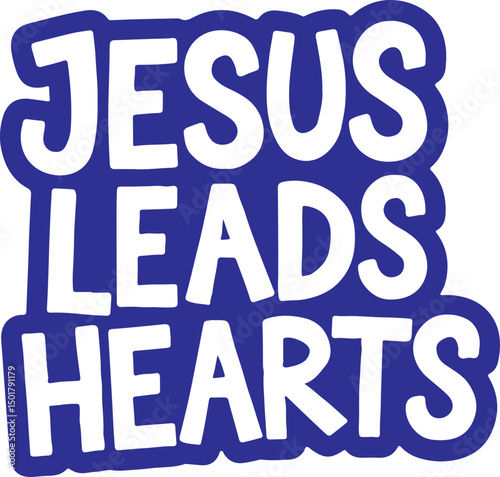 Jesus Leads Hearts.