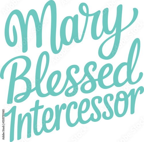 Mary Blessed Intercessor.