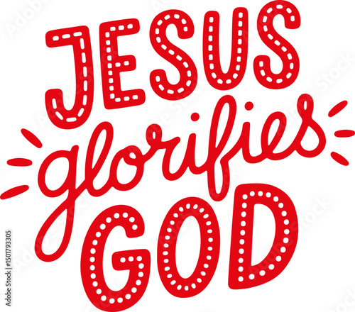 Jesus Glorifies God.