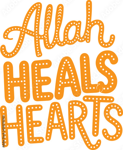 Allah Heals Hearts.