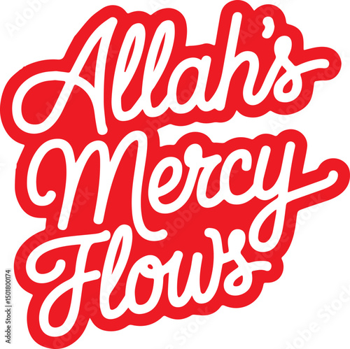 Allah's Mercy Flows.